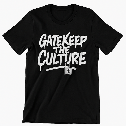 GATEKEEP THE CULTURE TEE